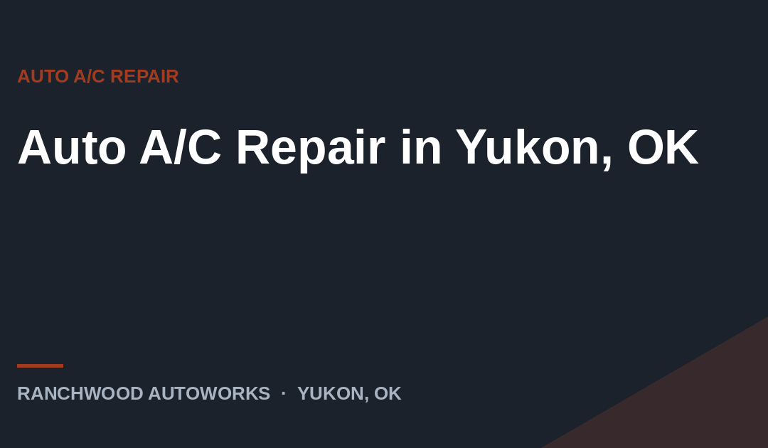 Auto air conditioning repair in Yukon, OK
