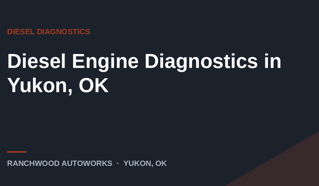 Diesel engine diagnostics in Yukon, OK